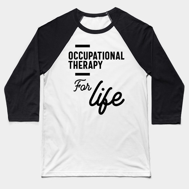 Occupational Therapy Work Job Title Gift Baseball T-Shirt by cidolopez